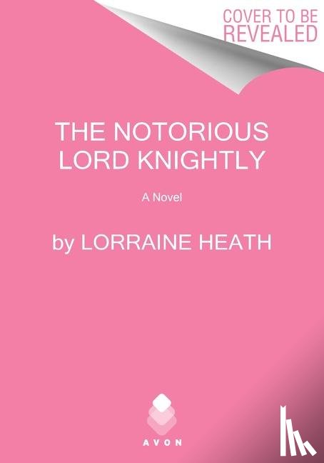 Heath, Lorraine - The Notorious Lord Knightly