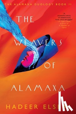Elsbai, Hadeer - The Weavers of Alamaxa