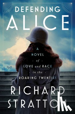 Stratton, Richard - Defending Alice