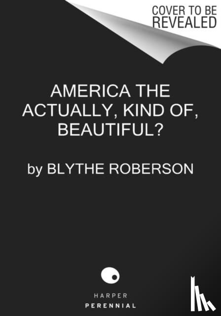 Roberson, Blythe - America the Beautiful?