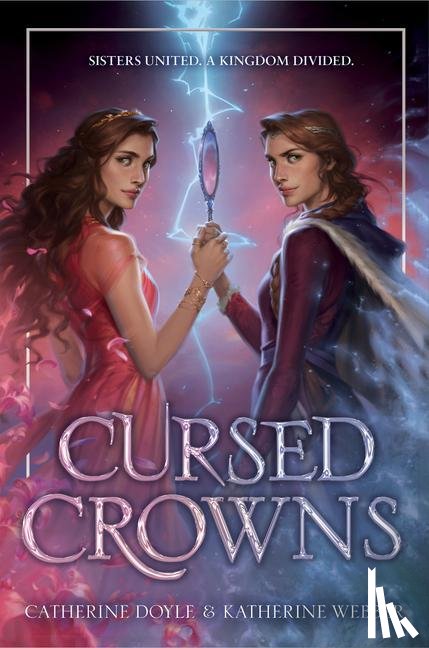 Doyle, Catherine, Webber, Katherine - Cursed Crowns