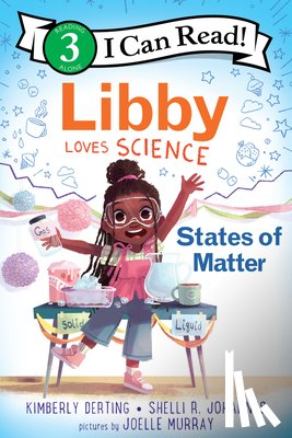 Derting, Kimberly - Libby Loves Science: States of Matter