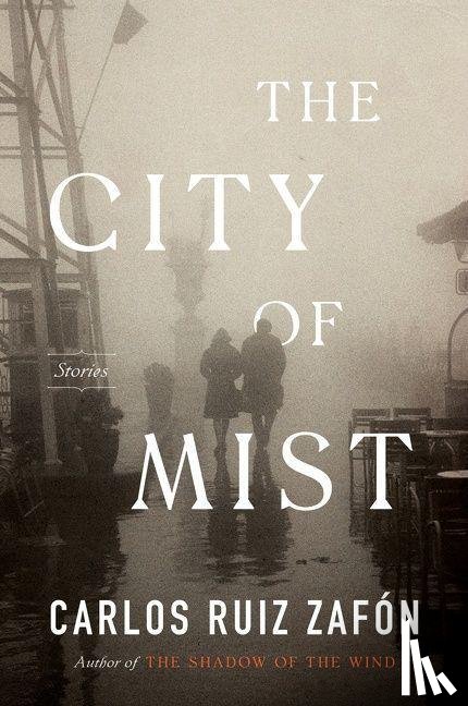 Zafon, Carlos Ruiz - The City of Mist