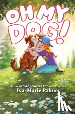 Palmer, Iva-Marie - Oh My Dog!