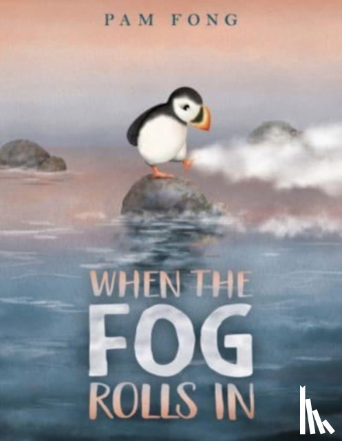 Fong, Pam - When the Fog Rolls In