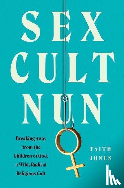 Jones, Faith - Sex Cult Nun