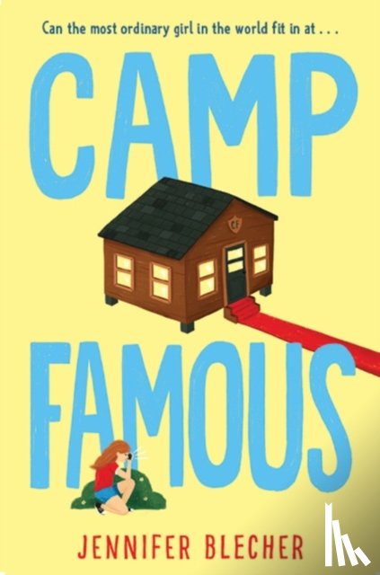 Blecher, Jennifer - Camp Famous