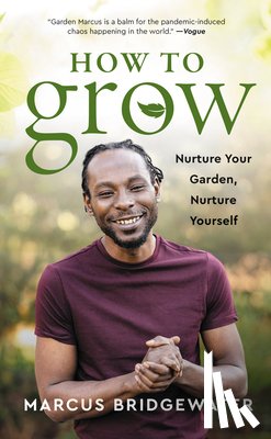 Bridgewater, Marcus - How to Grow