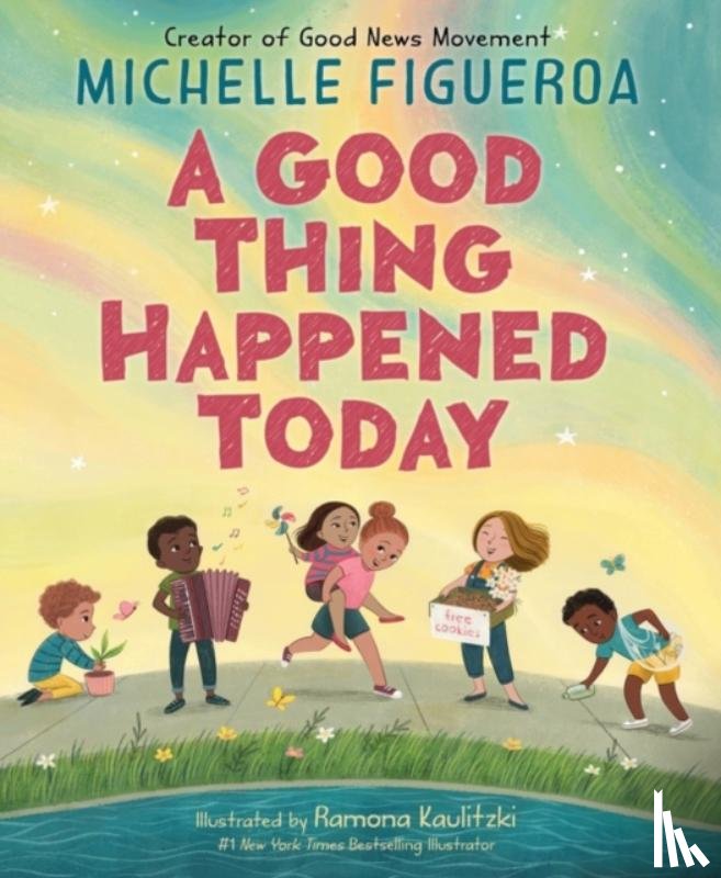 Figueroa, Michelle - A Good Thing Happened Today
