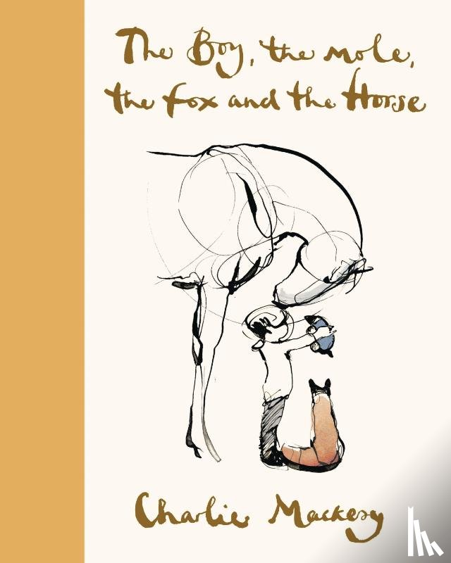 Mackesy, Charlie - The Boy, the Mole, the Fox and the Horse Deluxe (Yellow) Edition