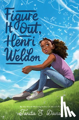 Davis, Tanita S. - Figure It Out, Henri Weldon