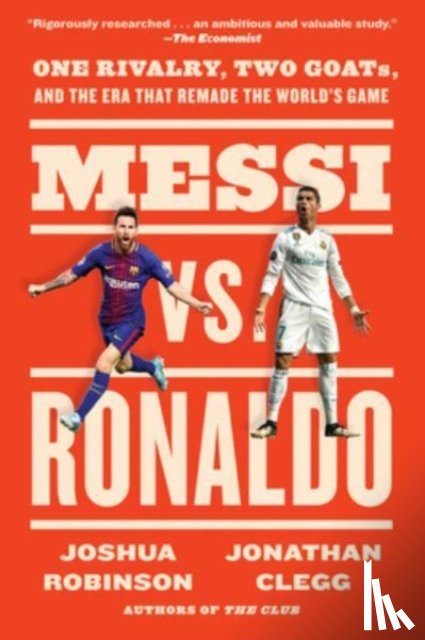 Clegg, Jonathan, Robinson, Joshua - Messi vs. Ronaldo