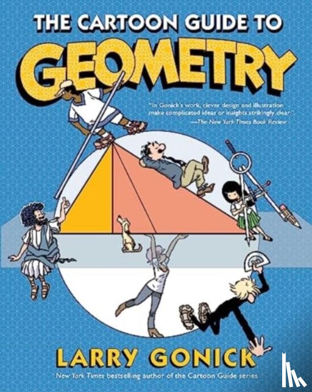 Gonick, Larry - The Cartoon Guide to Geometry