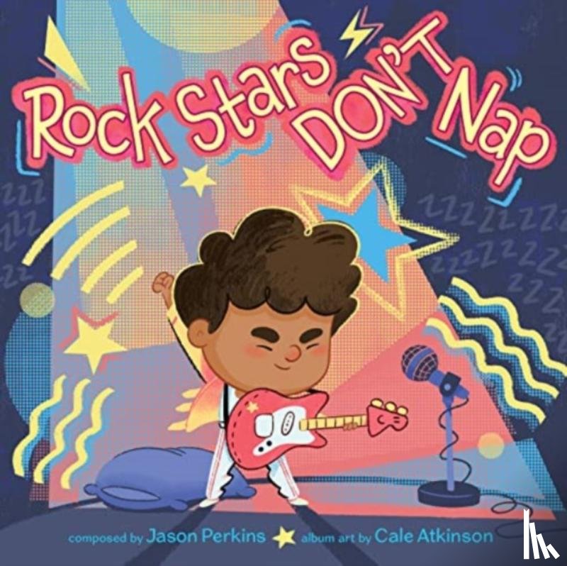 Perkins, Jason - Rock Stars Don’t Nap