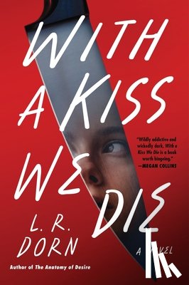 Dorn, L. R. - With a Kiss We Die