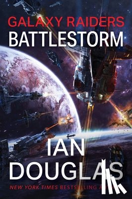 Douglas, Ian - Galaxy Raiders: Battlestorm