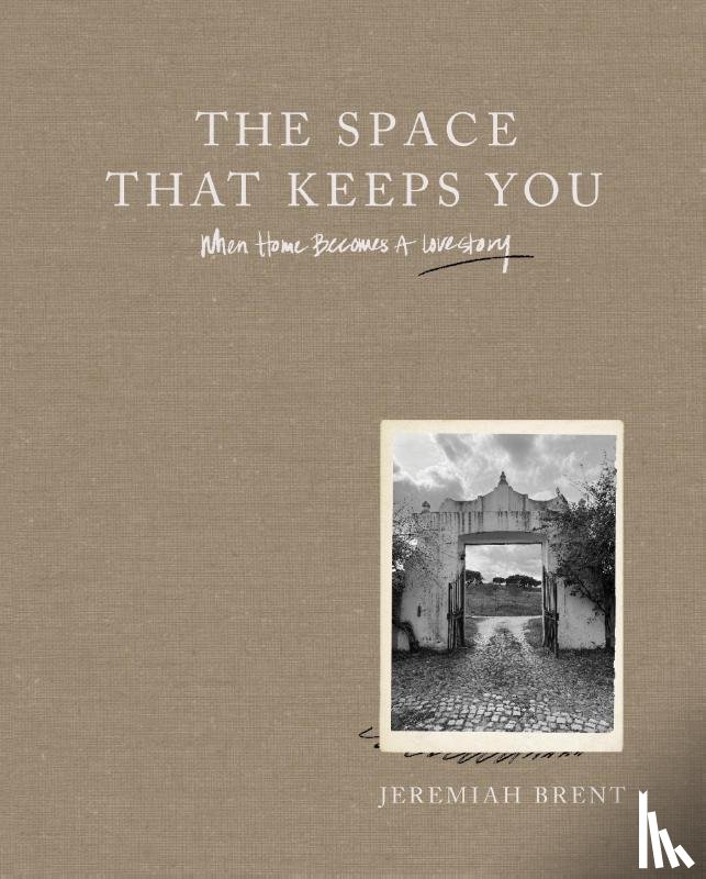 Brent, Jeremiah - The Space That Keeps You