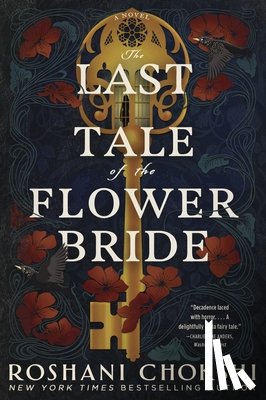 Chokshi, Roshani - The Last Tale of the Flower Bride