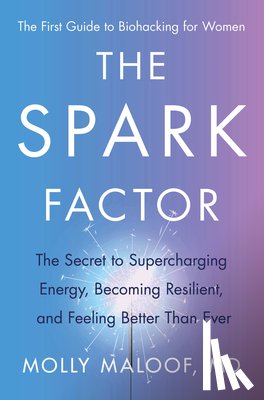 Maloof, Molly - The Spark Factor