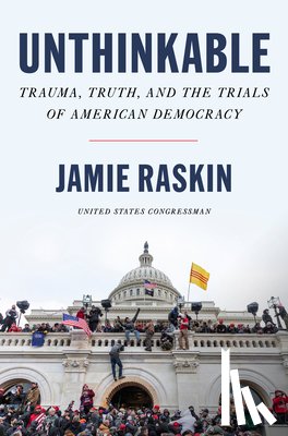 Raskin, Jamie - Unthinkable