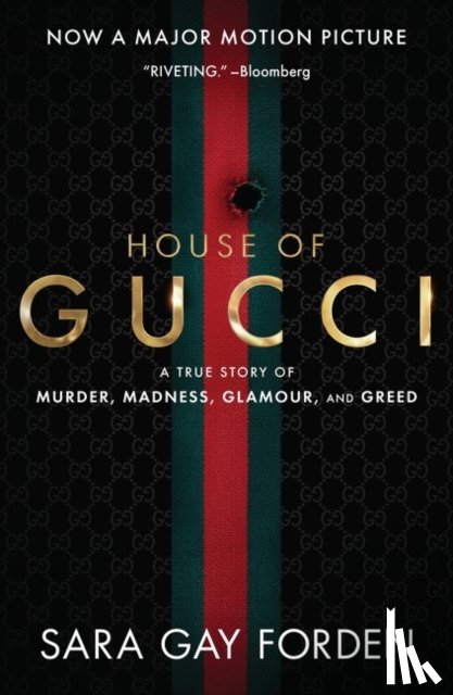 Forden, Sara Gay - The House of Gucci [Movie Tie-in] UK