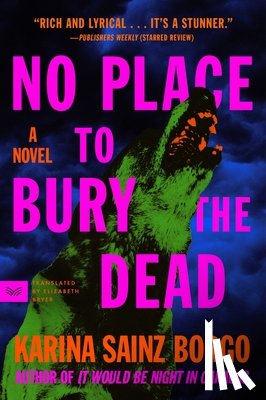 Borgo, Karina Sainz - No Place to Bury the Dead