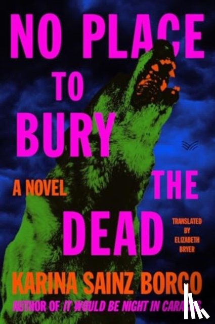 Borgo, Karina Sainz - No Place to Bury the Dead
