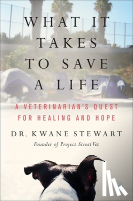 Stewart, Kwane - What It Takes to Save a Life