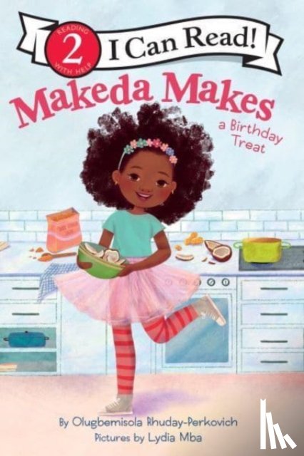 Rhuday-Perkovich, Olugbemisola - Makeda Makes a Birthday Treat
