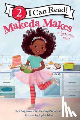 Rhuday-Perkovich, Olugbemisola - Makeda Makes a Birthday Treat