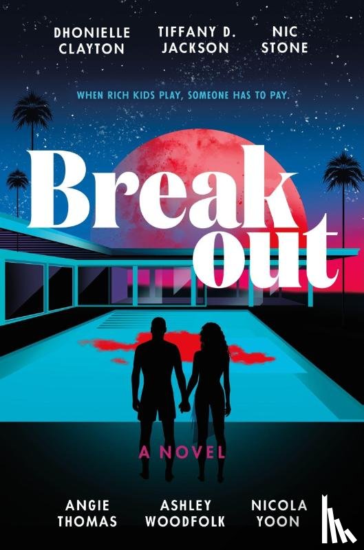 Clayton, Dhonielle, Jackson, Tiffany D., Stone, Nic, Thomas, Angie - Clayton, D: Breakout