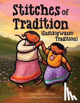 Rendon, Marcie - Stitches of Tradition (Gashkigwaaso Tradition)