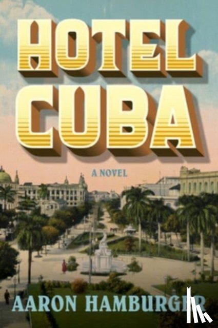 Hamburger, Aaron - Hotel Cuba