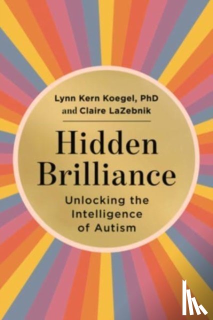 Koegel, Lynn Kern, Lazebnik, Claire - Hidden Brilliance