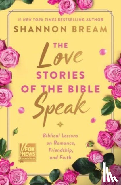 Bream, Shannon - The Love Stories of the Bible Speak
