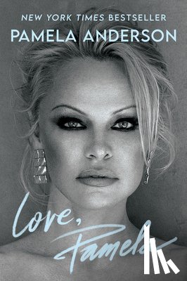 Anderson, Pamela - Love, Pamela: A Memoir