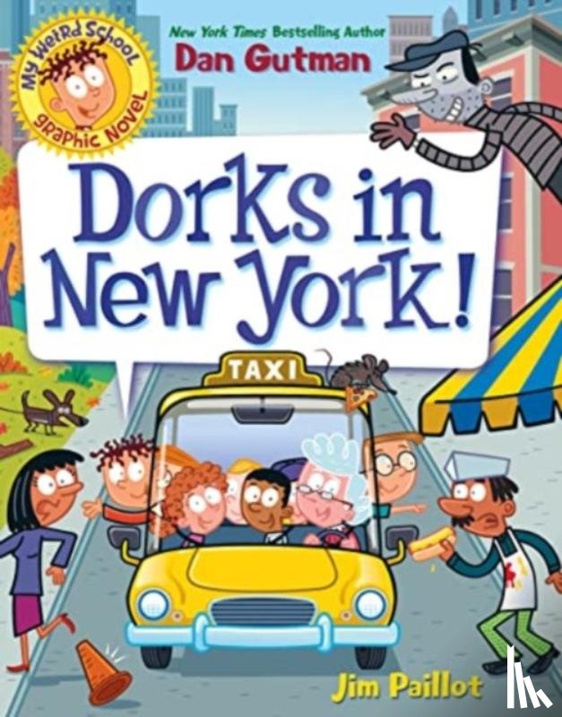 Gutman, Dan - My Weird School Graphic Novel: Dorks in New York!