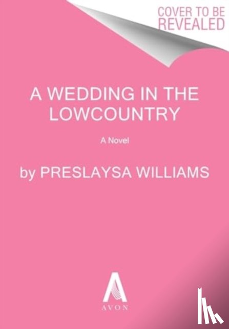 Williams, Preslaysa - A Wedding in the Lowcountry