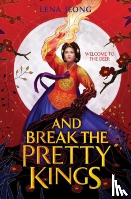 Jeong, Lena - And Break the Pretty Kings