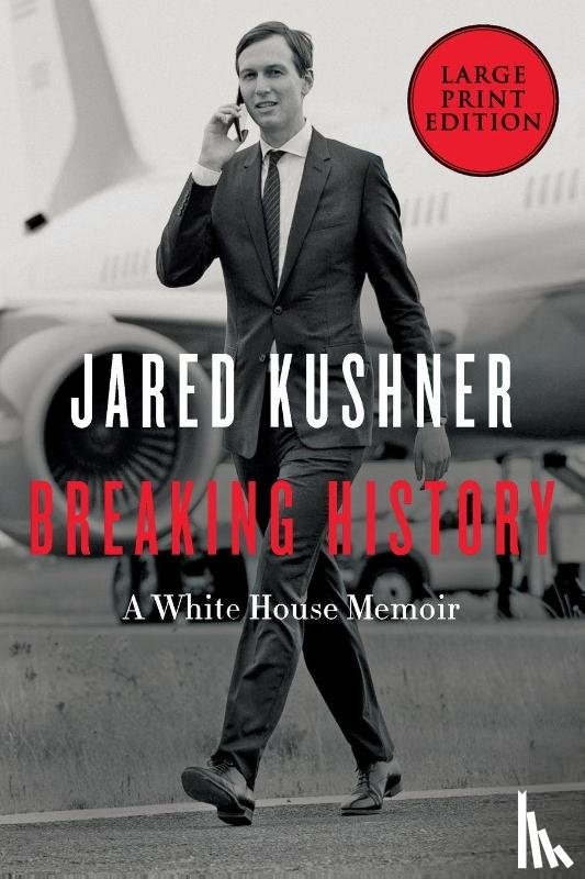 Kushner, Jared - Breaking History LP