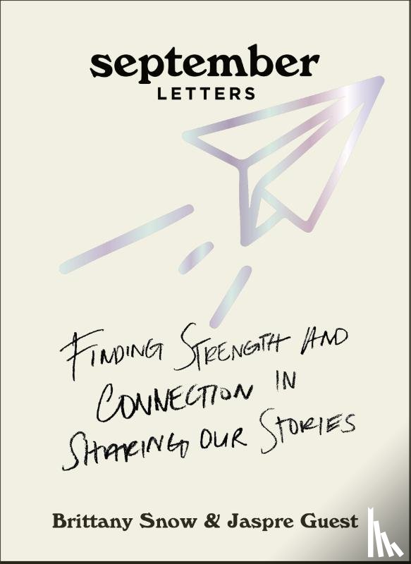 Snow, Brittany, Guest, Jaspre - September Letters