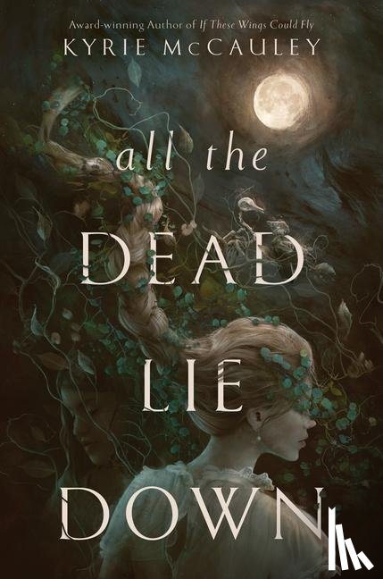 McCauley, Kyrie - All the Dead Lie Down