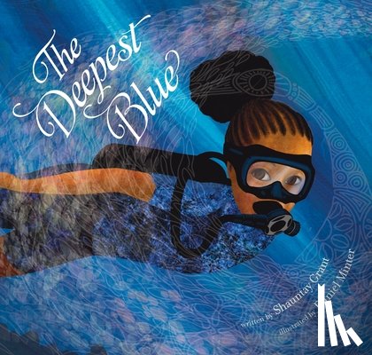 Grant, Shauntay - The Deepest Blue
