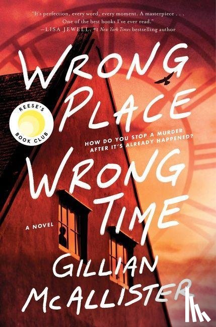 Mcallister, Gillian - Wrong Place Wrong Time