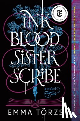 Törzs, Emma - Ink Blood Sister Scribe: A Good Morning America Book Club Pick