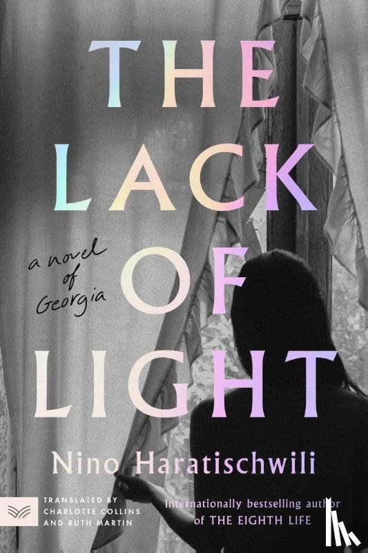 Haratischwili, Nino - The Lack of Light