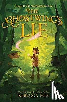 Mix, Rebecca - The Ghostwing's Lie