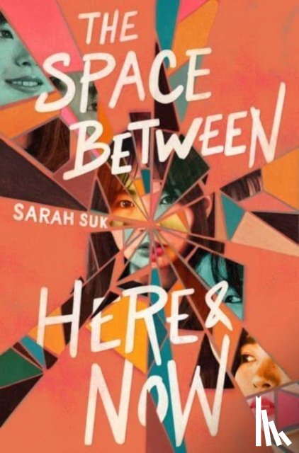 Suk, Sarah - The Space between Here & Now