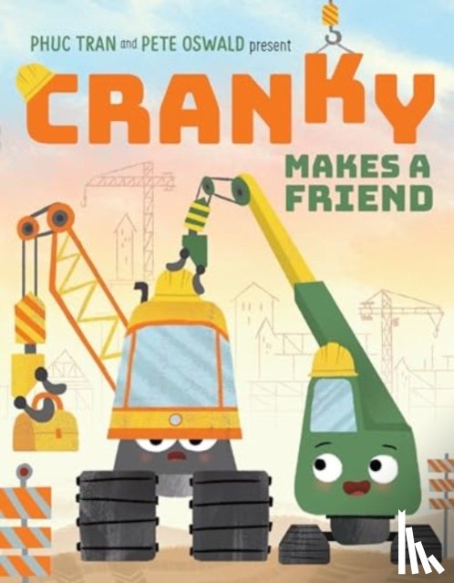 Tran, Phuc - Cranky Makes a Friend
