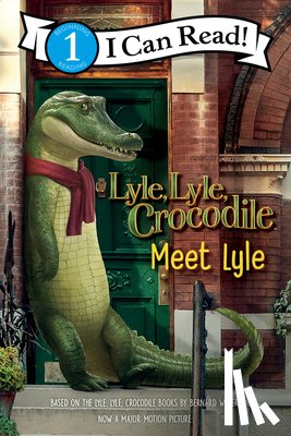 Waber, Bernard - Lyle, Lyle, Crocodile: Meet Lyle